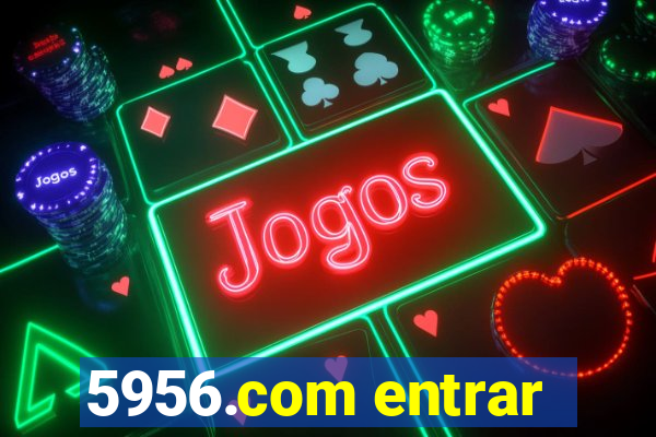 5956.com entrar
